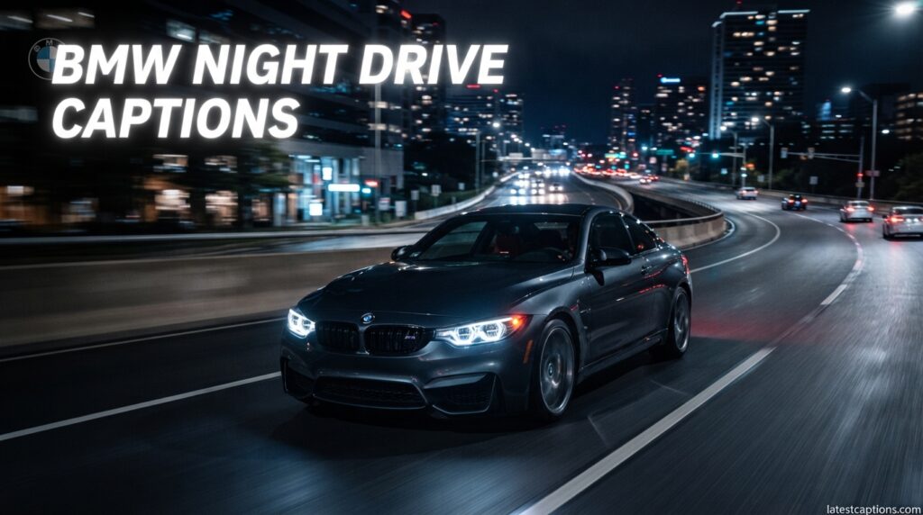 BMW Night Drive Captions