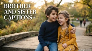 Brother and Sister Captions