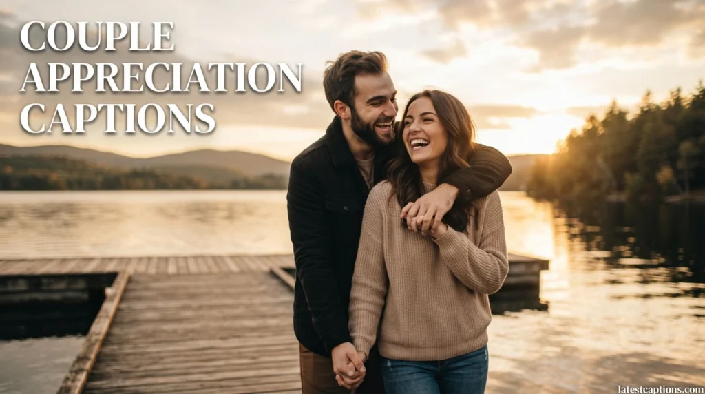 Couple Appreciation Captions