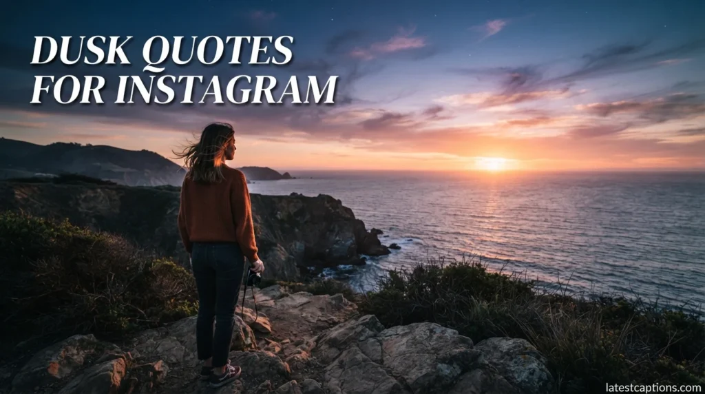 Dusk Quotes for Instagram