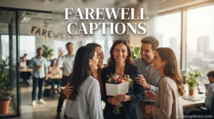 Farewell Captions