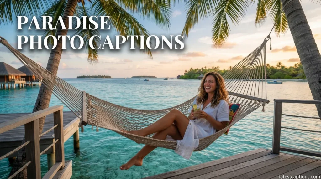 Paradise Photo Captions