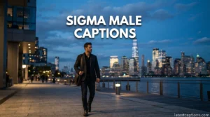 Sigma Male Captions